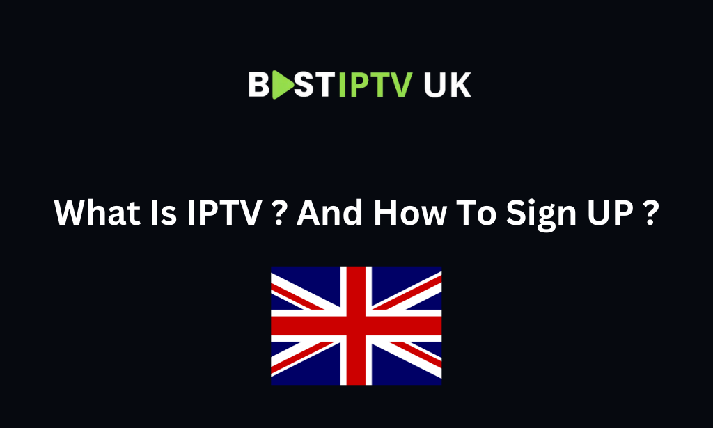 Best IPTV in UK