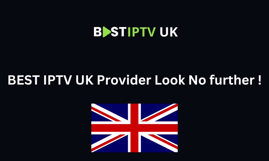 BEST IPTV UK